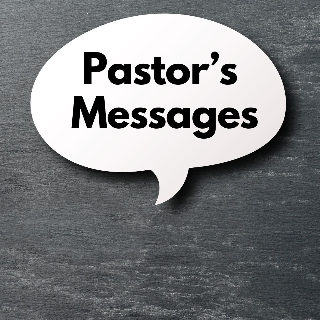 Pastor's Messages